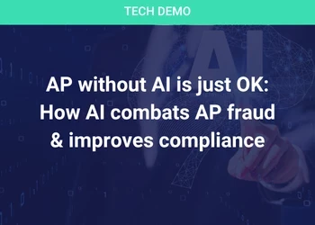 AP without AI is just OK: How AI combats AP fraud & improves compliance