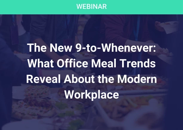 The New 9-to-Whenever: What Office Meal Trends Reveal About the Modern Workplace