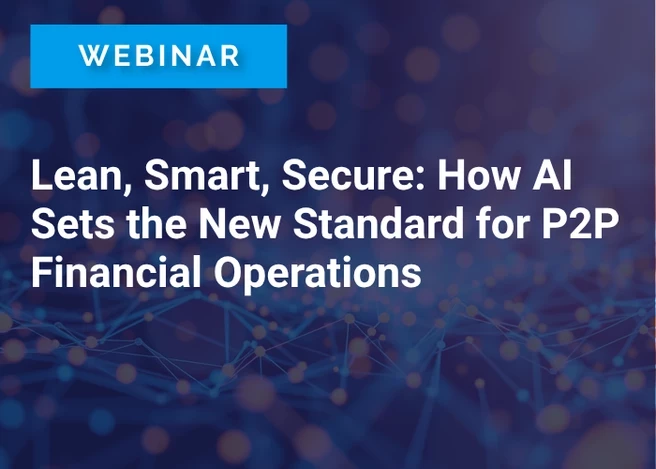 Lean, Smart, Secure: How AI Sets the New Standard for P2P Financial Operations