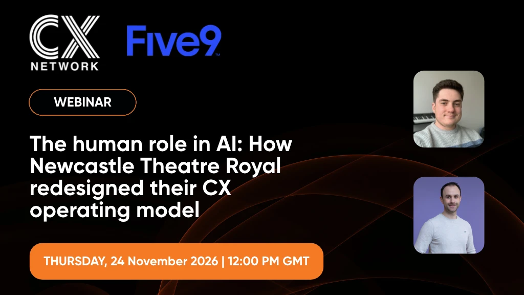 The human role in AI: How Newcastle Theatre Royal redesigned their CX operating model