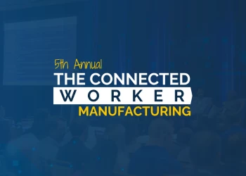 The Connected Worker: Manufacturing Summit