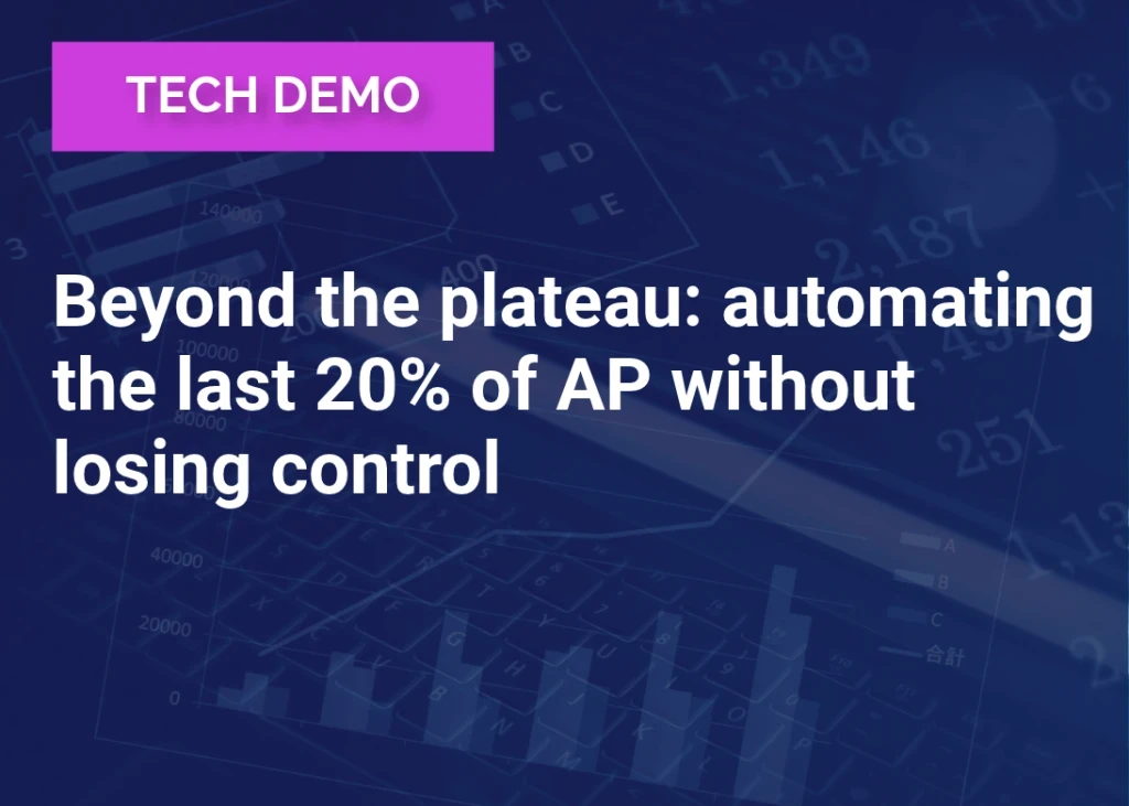 Beyond the Plateau: Automating the Last 20% of AP Without Losing Control