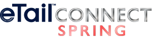 eTail Connect Spring 2026