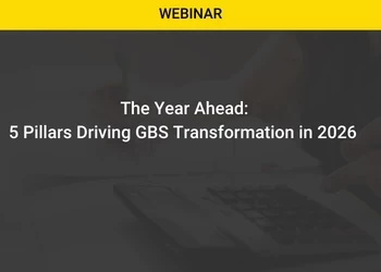 The Year Ahead: 5 Pillars Driving GBS Transformation