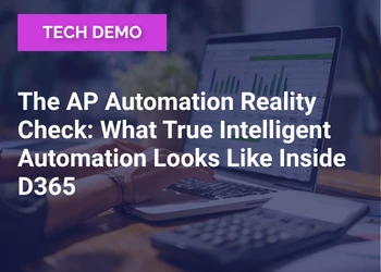 The AP Automation Reality Check: What True Intelligent Automation Looks Like Inside D365