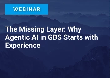 The Missing Layer: Why Agentic AI in GBS Starts with Experience
