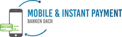 Mobile & Instant Payment Banken DACH
