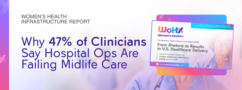 Why 47% of Clinicians Say Hospital Ops Are Failing Midlife Care