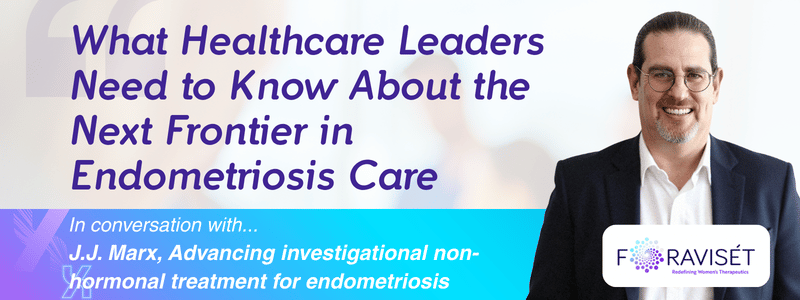 Beyond Hormones: What It Will Take to Build a New Endometriosis Treatment Category
