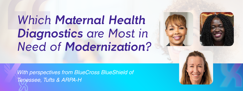 Which maternal health diagnostics are most in need of modernization?