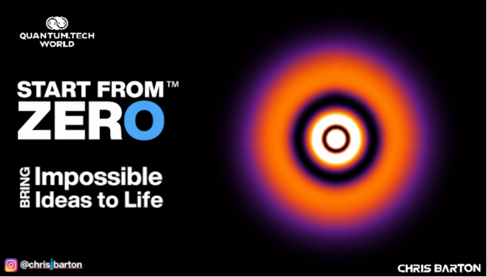 Start from zero: Bring impossible ideas to life