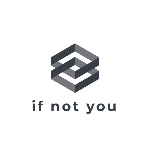 If Not You Logo