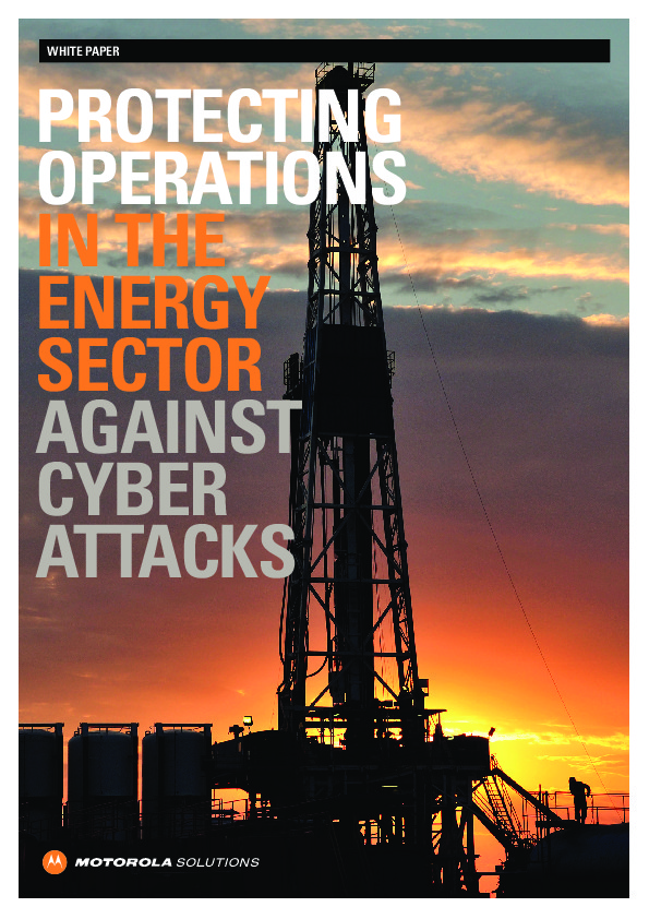 [WHITE PAPER] Protecting Operations In The Energy Sector Against Cyber Attacks